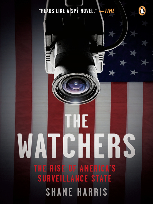 Title details for The Watchers by Shane Harris - Available